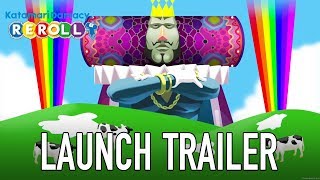 Katamari Damacy REROLL  PCSWITCH  Switch Launch Trailer [upl. by Castillo]