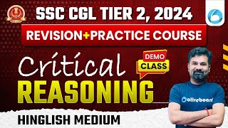 Critical Reasoning  SSC CGL Tier 2  2024 Revision  Practice Course  Hinglish  Demo Class [upl. by Baird]