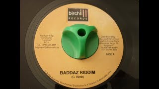 BADDAZ RIDDIM  BIRCHILL RECORDS [upl. by Poulter]