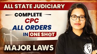 CPC All Orders One Shot  Major Law  State Judiciary Exam [upl. by Alain]