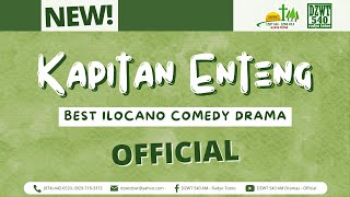 Kapitan Enteng  November 27 2024 DZWTDramasOfficial IlocanoComedyDrama KapitanEntengOfficial [upl. by Namaj334]