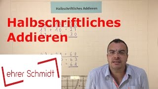 Halbschriftliches Addieren  Mathematik  Lehrerschmidt [upl. by Aldwin]