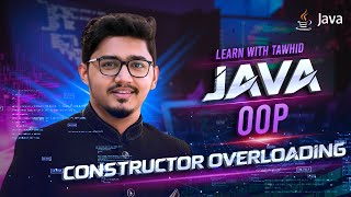 L13  Java OOP  Mastering Constructor Overloading in Java A StepbyStep Guide [upl. by Nah]