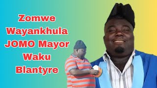 Zomwe Wayankhula JOMO Mayor Waku Blantyre [upl. by Maxentia]