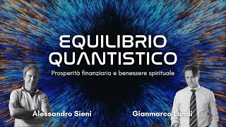 Equilibrio quantistico prosperità finanziaria e benessere spirituale [upl. by Otit]