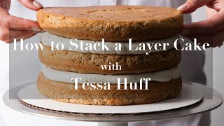 How to Stack and Fill a Professional Layer Cake with Tessa Huff [upl. by Theola]