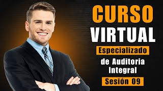 Curso Especializado de Auditoria Integral 9na Sesión [upl. by Hicks14]