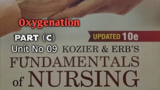 Fundamental of Nursing  Unit No 09  Part C  Oxygenation  BSN Generic  FIRST YEAR  LECTURES [upl. by Ettenad533]