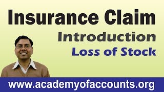 1 Insurance Claim Accounting  Introduction Loss of Stock [upl. by Maurer]