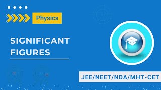 Significant Figures  Essential Physics for JEE NEET MHTCET amp NDA  Scholartude [upl. by Shear]