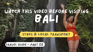 Bali Travel Guide 2024  Part 2  StayTransportationImmigrationAirport Info amp more [upl. by Blunt]