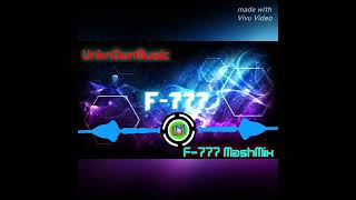 F777 MashMix [upl. by Norword347]