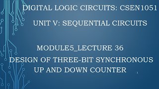 module5lecture36 Design of three  bit synchronous up and down counter [upl. by Haidebej]