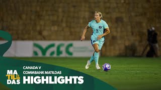 CommBank Matildas v Canada  Highlights  International B Fixture [upl. by Leunammi]