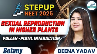 Sexual Reproduction in Higher Plants Pollen Pistil Interaction  NEETBotany InfinityLearnNEET [upl. by Tabor]