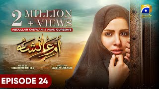 UmmeAyesha Episode 24  Eng Sub  Nimra Khan  Omer Shahzad  4th April 2024  HAR PAL GEO [upl. by Zach]