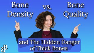 Bone Density vs Bone Quality The Truth About Strong Healthy Bones [upl. by German]