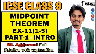 ICSE CLASS 9 EX1115PART1 MIDPOINT THEOREM  ML AGGARWAL SOLUTION  JBR ONLINE CLASSES [upl. by Mendive]