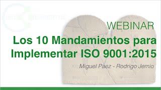 Los quot10 Mandamientosquot para Implementar la Norma ISO 90012015 [upl. by Kimmel968]