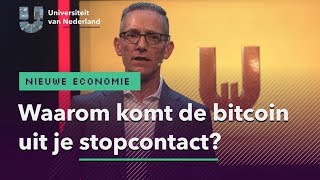 Waarom komt de bitcoin uit je stopcontact  NIEUWE ECONOMIE [upl. by Nosreve]