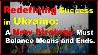 Redefining Success in Ukraine [upl. by Malva320]