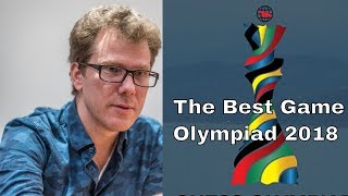 Tiger H Persson vs Tomas Laurusas Chess Olympiad 2018 [upl. by Eelyme768]