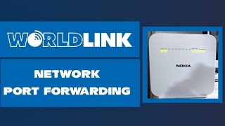 Port Forwarding On Worldlink Network  Access Any Device From Outside Network [upl. by Nidak]