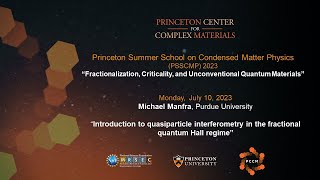 Michael Manfra Introduction to quasiparticle interferometry in the fractional quantum Hall regimequot [upl. by Aiseneg]