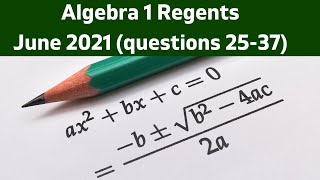 Algebra 1 Regents June 2021 questions 2537 [upl. by Sinnaiy573]