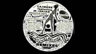 CAJMERE feat DAJAE  BRIGHTER DAYS [upl. by Incrocci156]