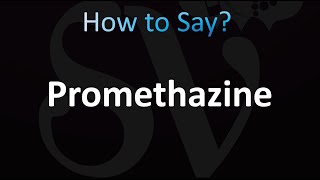 How to Pronounce Promethazine correctly [upl. by Stanleigh]