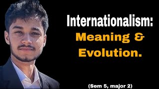 Internationalism Meaning amp Evolution [upl. by Lymann]