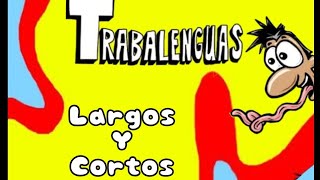 trabalenguas largos y cortos [upl. by Hillyer]