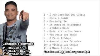 Geraldo Augusto CD Completo  Ele é a Saída [upl. by Eiznekam]