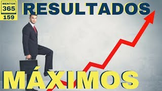 Enfoque Máximo Resultados Máximos  159  MENTOR365 [upl. by Yetak]