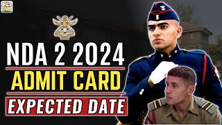 NDA 2 2024 Admit Card Expected Date  NDA 2 2024 Admit Card With Important Documents [upl. by Dailey415]