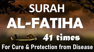 Surah Fatiha 41 times For cure protection from diseases [upl. by Michaella]