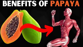 12 Benefits of Eating Papaya Every Day  What Happens When You Start Eating Papaya Every Day [upl. by Lolanthe]