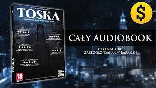 TOSKA  Grzegorz quotDakannquot Barański cały audiobook 2022 [upl. by Agretha]