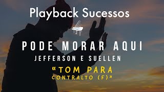 Pode Morar Aqui  Playback Tom Para Contralto F [upl. by Euqinay]