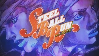 JoJo ★ STEEL BALL RUN OP ★『Holy Steel』 Original  JoJos Bizarre Adventure Part 7 【ジョジョの奇妙な冒険】 [upl. by Recha]