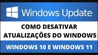 Como Desativar Atualização Automática do Windows DESATIVAR WINDOWS UPDATE [upl. by Nefen172]