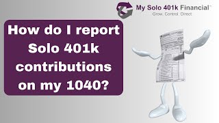 How do I report contributions on Solo 401k Contributions on 1040 tax return Sole Prop1099NEC [upl. by Aleacem481]