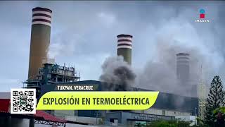 Se incendia termoeléctrica Adolfo López Mateos en Tuxpan Veracruz  Noticias con Francisco Zea [upl. by Goodspeed]