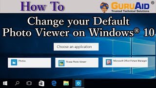 How to Change your Default Photo Viewer on Windows® 10  GuruAid [upl. by Squire]