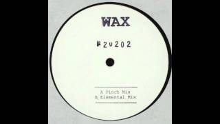 Wax  No 20202 Pinch Mix [upl. by Eusoj]