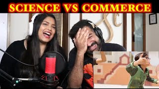 SCIENCE VS COMMERCE PART 1 REACTION  ASHISH CHANCHLANI  IS THIS TRUE [upl. by Lorelie749]