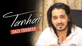 Tanhai  Saaya Bhi Saath  Cover  NFAK  Qazi Touqeer [upl. by Nicoli]