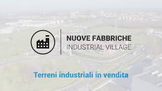 Terreni industriali in vendita  Nuove Fabbriche Industrial Village [upl. by Christin875]