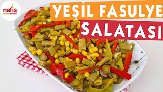 Rengarenk Yeşil Fasulye Salatası  Salata Tarifi  Nefis Yemek Tarifleri [upl. by Colley893]